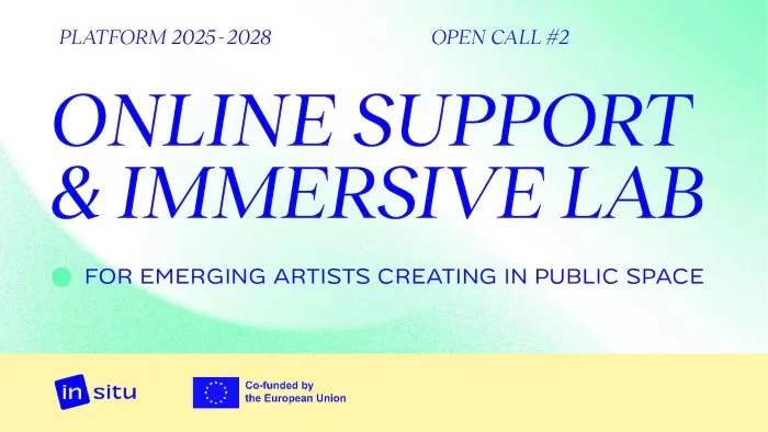 Online Support and Immersive Lab for Emerging Artists Creating in Public Space (2nd Call)